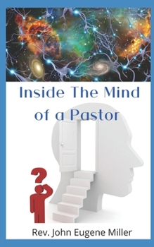 Paperback Inside The Mind Of A Pastor: What Are They Thinking ? Book