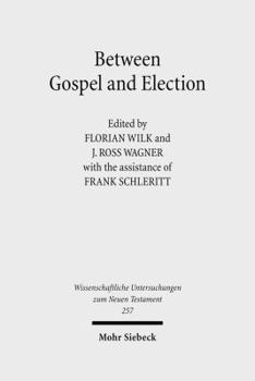 Hardcover Between Gospel and Election: Explorations in the Interpretation of Romans 9-11 Book