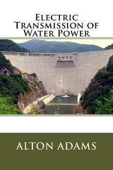 Paperback Electric Transmission of Water Power Book