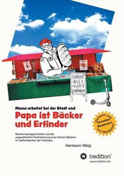 Paperback Papa ist Bäcker und Erfinder: Mama arbeitet bei der Stadt [German] Book