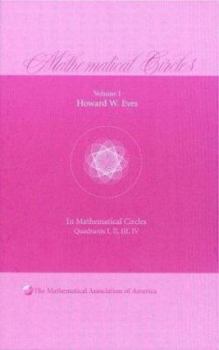 Hardcover Mathematical Circles: Volume 1, Quadrants I, II, III, IV Book