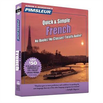 Paperback Pimsleur French Quick & Simple Course - Level 1 Lessons 1-8 CD: Learn to Speak and Understand French with Pimsleur Language Programs Book