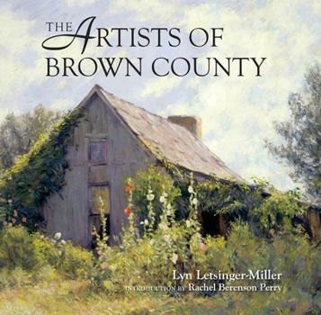 Paperback The Artists of Brown County Book