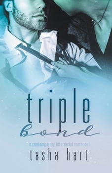Triple Bond (A Contemporary Interracial Romance)