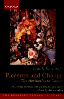 Paperback Pleasure and Change: The Aesthetics of Canon Book
