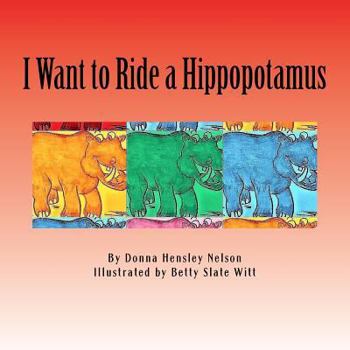 Paperback I Want to Ride a Hippopotamus Book