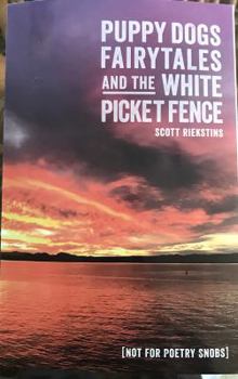 Puppy Dogs Fairytales and the White Picket Fence