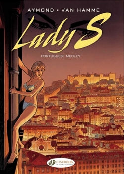 Lady S, tome 6: Salade portugaise - Book #6 of the Lady S.