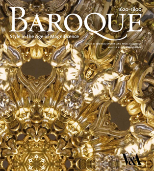 Hardcover Baroque: Style in the Age of Magnificence 1620-1800 Book