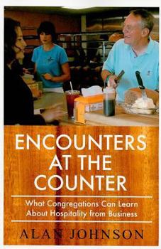 Paperback Encounters at the Counter: What Congregations Can Learn about Hospitality from Business Book