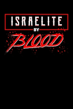 Paperback Israelite By Blood: Israel Notebook to Write in, 6x9, Lined, 120 Pages Journal Book