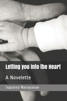 Paperback Letting You Into the Heart: A Novelette Book