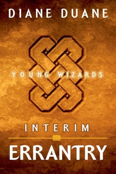 Paperback Interim Errantry: Three Tales of the Young Wizards Book