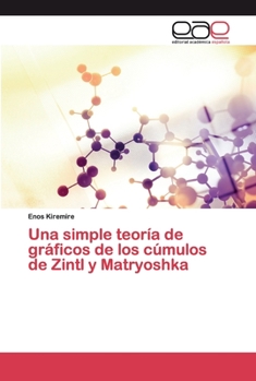 Paperback Una simple teoría de gráficos de los cúmulos de Zintl y Matryoshka [Spanish] Book