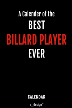 Calendar for Billard Players / Billard Player: Everlasting Calendar / Diary / Journal (365 Days / 3 Days per Page) for notes, journal writing, event planner, quotes & personal memories