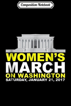 Paperback Composition Notebook: Womens March on Washington Journal/Notebook Blank Lined Ruled 6x9 100 Pages Book