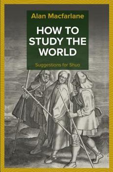 Paperback How to Study the World - Suggestions for Shuo Book