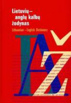 Hardcover Lietuviu-Anglu Kalbu Zodynas: Apie 50 000 Zodziu = Lithuanian-English Dictionary: About 50 000 Words Book