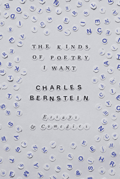 Paperback The Kinds of Poetry I Want: Essays & Comedies Book