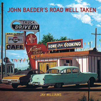 Hardcover John Baeder's Road Well Taken Book