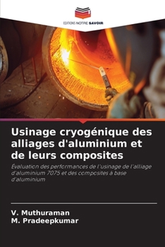 Paperback Usinage cryogénique des alliages d'aluminium et de leurs composites [French] Book