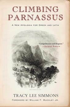 Paperback Climbing Parnassus: A New Apologia for Greek and Latin Book