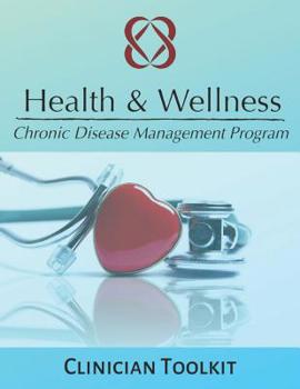 Paperback Health & Wellness Chronic Disease Management Program: Clinician Toolkit Book