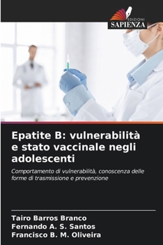 Paperback Epatite B: vulnerabilità e stato vaccinale negli adolescenti [Italian] Book