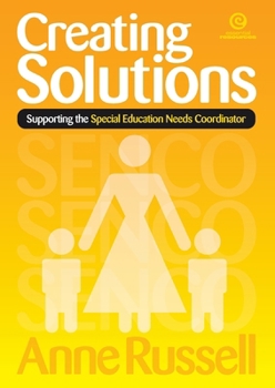 Creating Solutions: Supporting the SENCO