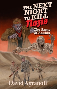 Next Night to Kill Nazis : The Army of Anubis