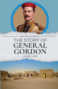 Paperback The Story of General Gordon Book
