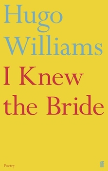 Paperback I Knew the Bride (Faber Poetry) Book