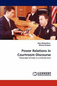 Paperback Power Relations in Courtroom Discourse Book