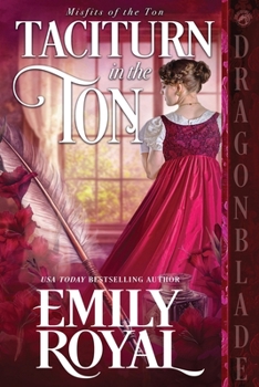 Taciturn in the Ton: A Regency Historical Romance (Misfits of the Ton)