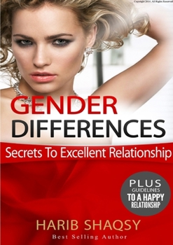 Paperback Gender Differences, Secrets To Excellent Relationship Book