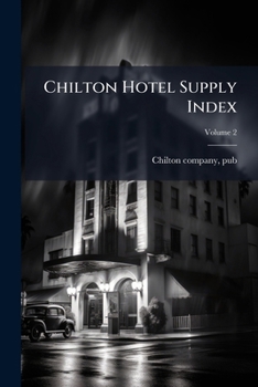 Paperback Chilton Hotel Supply Index; Volume 2 Book