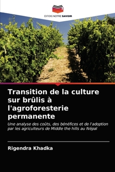 Paperback Transition de la culture sur brûlis à l'agroforesterie permanente [French] Book