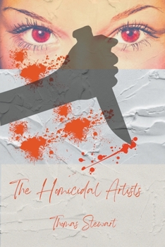 Paperback The Homicidal Artists Book