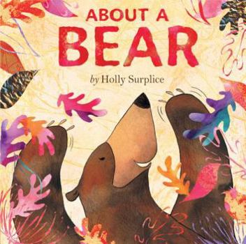 Hardcover About a Bear Book