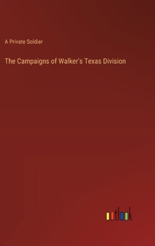 Hardcover The Campaigns of Walker's Texas Division Book