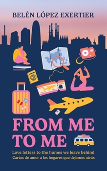 Paperback From Me to Me: Love letters to the homes we leave behind Book