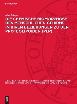 Hardcover Die chemische Biomorphose des menschlichen Gehirns in ihren Beziehungen zu den Proteolipoiden (PLP) [German] Book