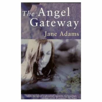 The Angel Gateway - Book #1 of the Ray Flowers