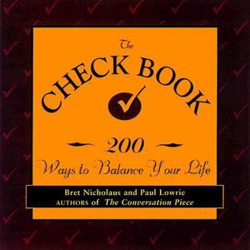 Paperback The Check Book: 200 Ways to Balance Your Life Book