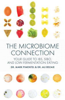 Hardcover The Microbiome Connection: Your Guide to Ibs, Sibo, and Low-Fermentation Eating Book