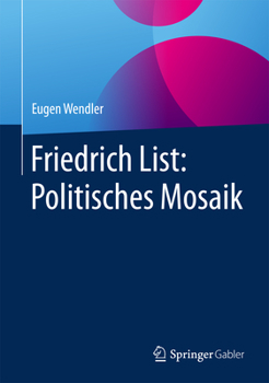 Hardcover Friedrich List: Politisches Mosaik [German] Book