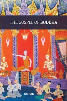 Paperback The Gospel of Buddha: with original footnotes and glossary of Buddhist names and terms Book
