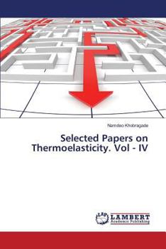 Paperback Selected Papers on Thermoelasticity. Vol - IV Book