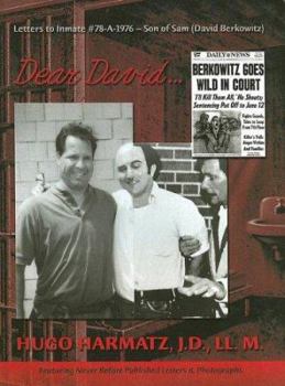 Hardcover Dear David...: Letters to Inmate #78-A-1976, Son of Sam (David Berkowitz) Book