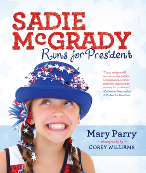 Hardcover Sadie McGrady Runs for President Book